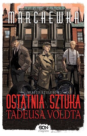 Tomasz Marchewka   Ostatnia sztuka Tadeusa Voldta 083657,1